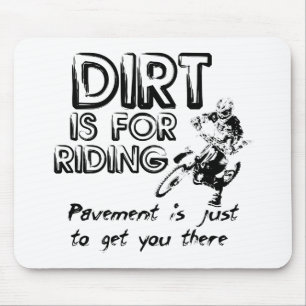 Tapis De Souris La saleté est pour monter - motocross Mousepad de