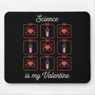 Tapis De Souris La science est ma Saint-Valentin Chimie Atome Tube