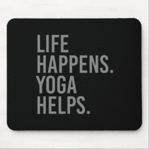 Tapis De Souris La vie arrive Yoga aide _4