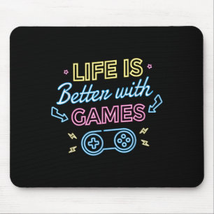 Tapis De Souris La Vie Est Meilleure Avec Jeux L Jeu Gamer Video G