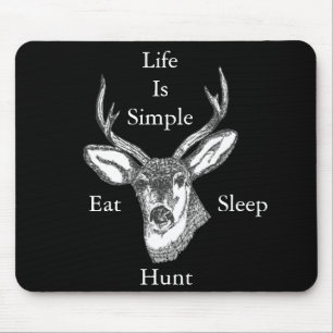 Tapis De Souris La vie est simple mangent, dorment, chassent !