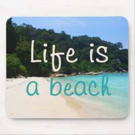 Tapis De Souris La vie est une plage
