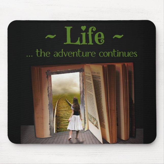 Tapis De Souris La vie, l'aventure continue (Devant)