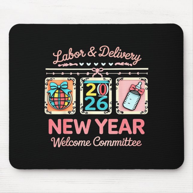 Tapis De Souris Labor &amp; Delivery 2026 New Year Welcome Committ (Devant)