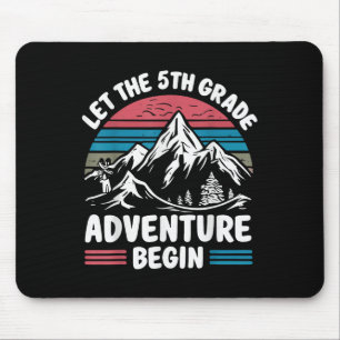 Tapis De Souris Laisser l'aventure de 5e année débuter Teac de 5e 