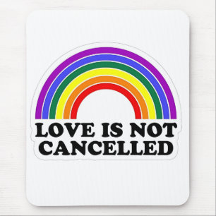 Tapis De Souris L'amour n'est pas annulé Rainbow Pride Mois
