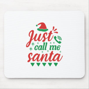 Tapis De Souris L'Art De Noël, Appelez-Moi Père Noël