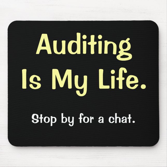 Tapis De Souris L'audit est ma vie - Citation Motivationnelle Audi (Devant)