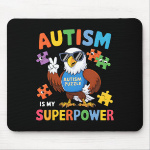 Tapis De Souris L'autisme de l'aigle est mon super pouvoir Accepte