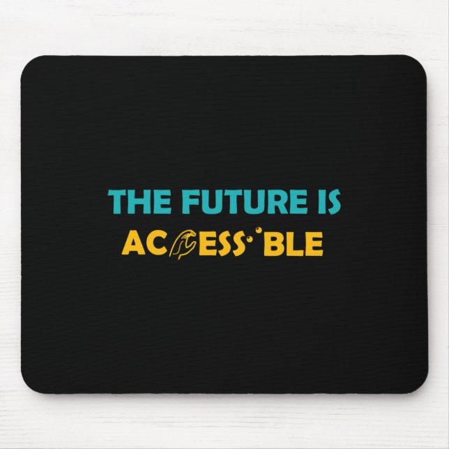 Tapis De Souris L'Avenir Est Accessible Braille American Sign Lan (Devant)