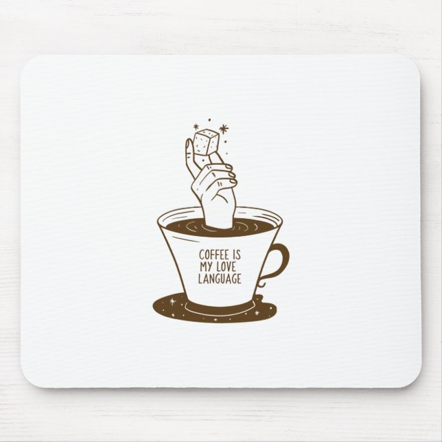 Tapis De Souris Le Café Est Ma Langue D'Amour (Devant)