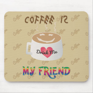Tapis De Souris Le café est mon ami