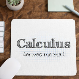 Tapis De Souris Le Calcul Me Rend Fou Humour Mathématique