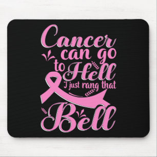 Tapis De Souris Le Cancer Peut Aller En Enfer Je Viens De Rang Que