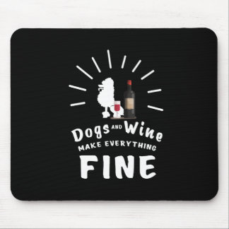 Tapis De Souris Le caniche et le vin rendent tout fin