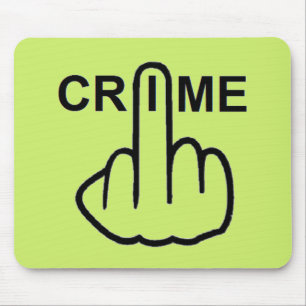 Tapis De Souris Le crime de Mousepad est criminel