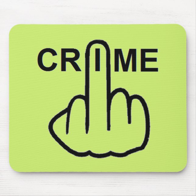 Tapis De Souris Le crime de Mousepad est criminel (Devant)