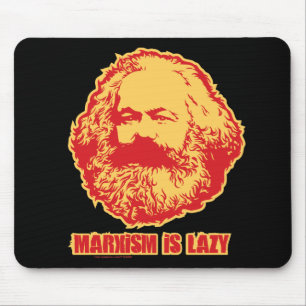 Tapis De Souris Le marxisme est paresseux
