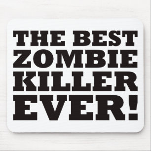 Tapis De Souris Le meilleur tueur de zombi jamais