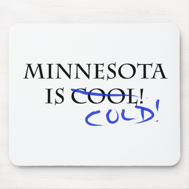 Tapis De Souris Le Minnesota est Cool - et froid ! (Devant)