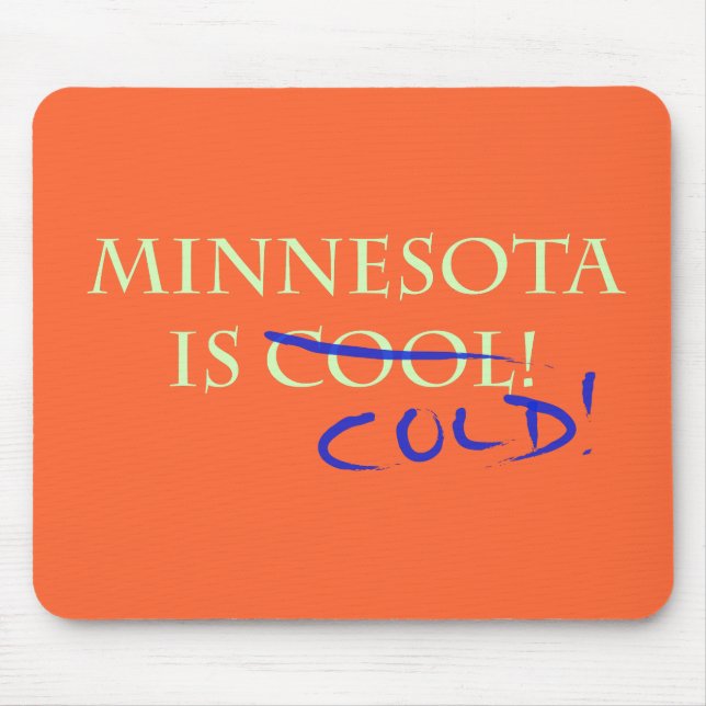 Tapis De Souris Le Minnesota est Cool - et froid ! (Devant)
