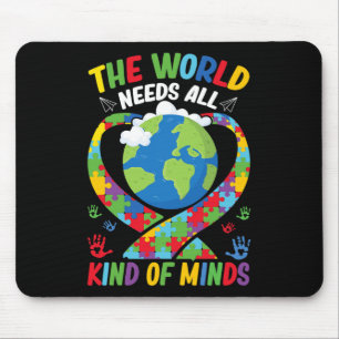 Tapis De Souris Le Monde A Besoin De Toutes Sortes D'Esprit Neurod