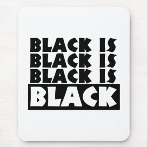 Tapis De Souris Le noir est noir