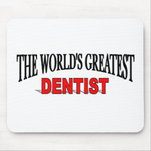Tapis De Souris Le plus grand dentiste du monde