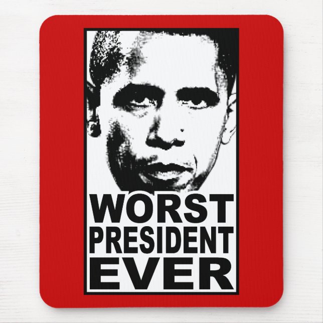 Tapis De Souris Le plus mauvais Président Ever d'Obama (Devant)