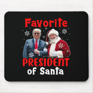 Tapis De Souris Le Président Préféré De Père Noël Christmas Fière
