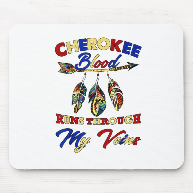 Tapis De Souris Le Sang Cherokee Traverse Mes Veines Cadeau (Devant)