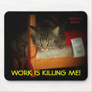 TAPIS DE SOURIS LE TRAVAIL ME TUE