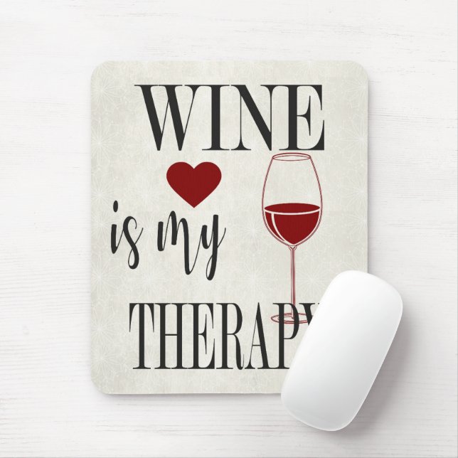 Tapis De Souris Le Vin Est Mon Thérapie Pad Souris (Avec souris)