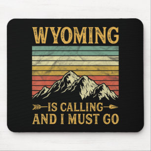 Tapis De Souris Le Wyoming Appelle Et Je Dois Aller 7