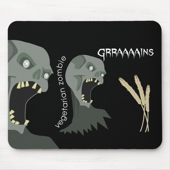 Tapis De Souris Le zombi végétarien veut Graaaains ! (Devant)