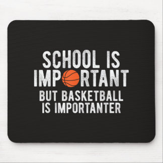 Tapis De Souris L'école de basket drôle est importante Bball