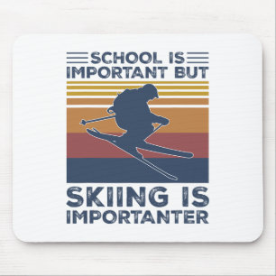Tapis De Souris L'École Est Importante, Mais Le Ski Est Important 