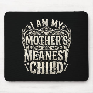 Tapis De Souris L'enfant le plus méchant de maman Humour Squelette