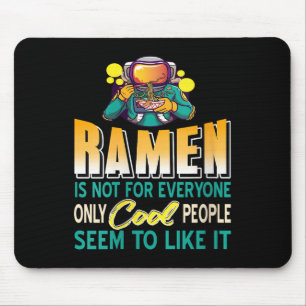 Tapis De Souris Les Amateurs De Ramen Seulement L'Astronaute Spati
