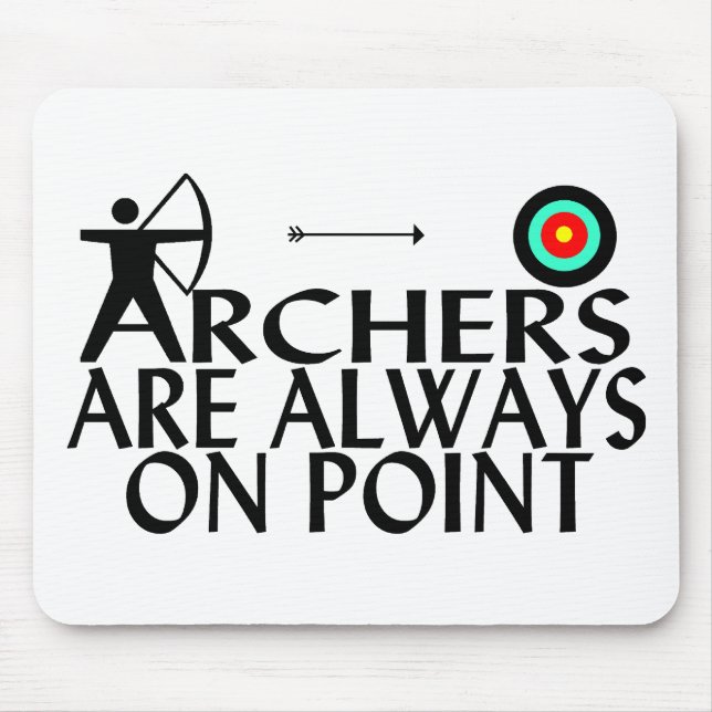 Tapis De Souris Les archers sont toujours sur le point (Devant)