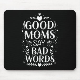 Tapis De Souris Les bonnes mamans disent des gros mots drôle de fê