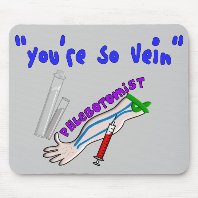 Tapis De Souris Les cadeaux drôles de veine de Phlebotomist "vous (Devant)