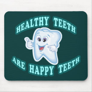 Tapis De Souris Les dents saines sont les dents heureuses