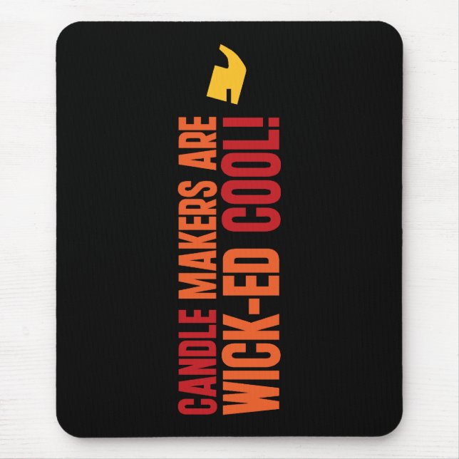 Tapis De Souris Les fabricants de bougies sont TRÈS cool (Devant)