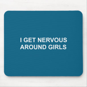 Tapis De Souris Les filles sont nerveuses autour de