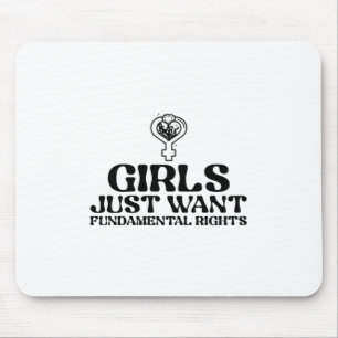 Tapis De Souris Les filles veulent juste des droits fondamentaux