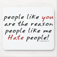 Les gens comme vous personnes Mousepad de haine