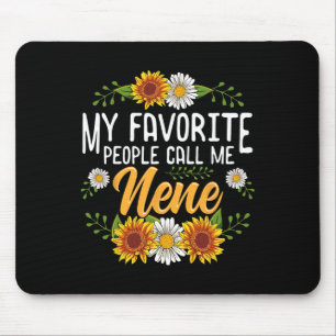 Tapis De Souris Les gens que j'aime m'appellent chemise Nene Fête 