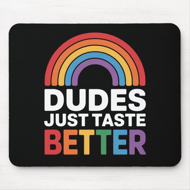 Tapis De Souris Les mecs Goûtent Mieux Drôle Gay Rainbow LGBTQ (Devant)