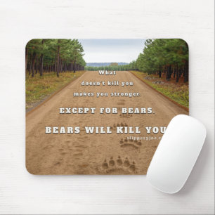 Tapis De Souris Les ours de SlipperyJoe vous tueront empreintes de